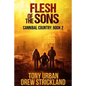 Flesh of the Sons: A Post Apocalyptic Thriller - Paperback