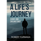 A Life's Journey: Choice and Circumstance - Paperback