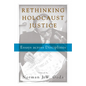 Rethinking Holocaust Justice: Essays Across Disciplines - Paperback