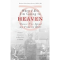 When I Die I'm Going to Heaven 'Cause I've Spent My Time in Hell: A Memoir of My Year As an Army Nurse in Vietnam - Paperback