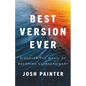 Best Version Ever: Discover the MAGIC of Becoming Extraordinary - Paperback