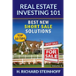 Real Estate Investing 101: Best New Short Sale Solutions (Top 10 Tips) - Volume 4 - Paperback