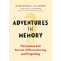 Adventures in Memory: The Science and Secrets of Remembering and Forgetting - Hardcover