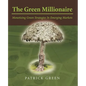 The Green Millionaire: Monetizing Green Strategies In Emerging Markets - Paperback