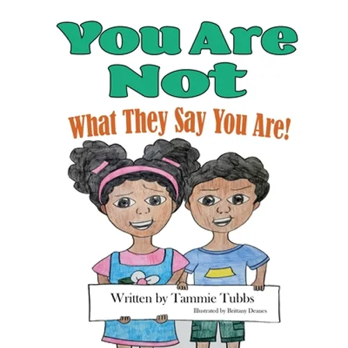 You Are Not What They Say You Are! - Paperback