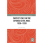 Fascist Italy in the Spanish Civil War, 1936-1939 - Paperback