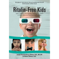 Ritalin-Free Kids: Safe and Effective Homeopathic Medicine for ADHD and Other Behavioral and Learning Problems - Paperback