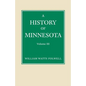 History of Minnesota Volume 3 - Paperback