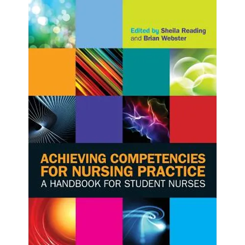 Achieving Competencies for Nursing Practice: A Handbook for Student Nurses - Paperback