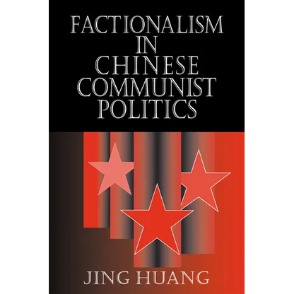 Factionalism in Chinese Communist Politics - Paperback