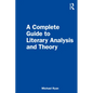 A Complete Guide to Literary Analysis and Theory - Paperback