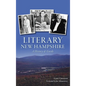 Literary New Hampshire: A History & Guide - Hardcover