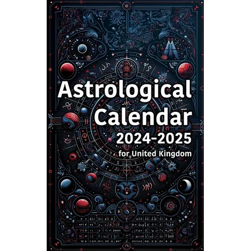 Astrological Calendar 2024-2025 for United Kingdom - Paperback