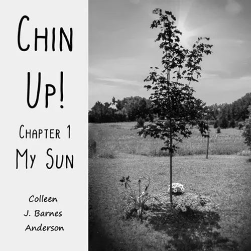 Chin Up!: Chapter 1 - My Sun - Paperback