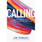 Calling: Understanding Your Purpose, Place & Position - Paperback