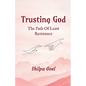 Trusting God - Paperback