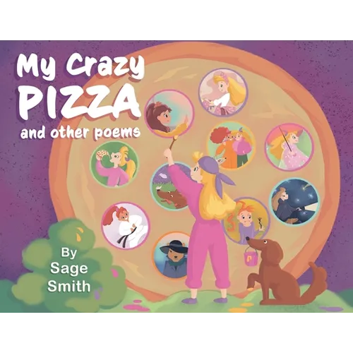My Crazy Pizza: and other poems - Paperback