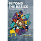 Beyond the Basics - Strategic Screening and Hiring for Building School Administrators: Adding Value, Elevating Talent - Hardcover