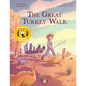 The Great Turkey Walk: A Graphic Novel Adaptation of the Classic Story of a Boy, His Dog and a Thousand Turkeys - Paperback