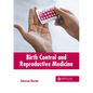 Birth Control and Reproductive Medicine - Hardcover