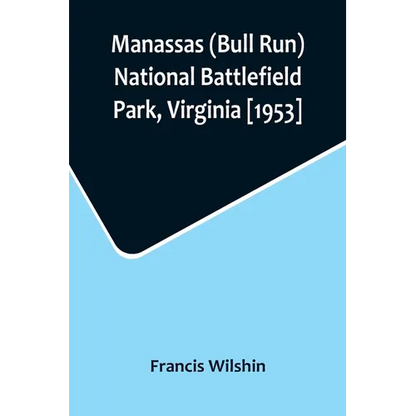 Manassas (Bull Run) National Battlefield Park, Virginia [1953] - Paperback