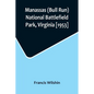 Manassas (Bull Run) National Battlefield Park, Virginia [1953] - Paperback
