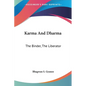 Karma And Dharma: The Binder, The Liberator - Paperback
