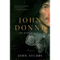 John Donne: The Reformed Soul: A Biography - Paperback