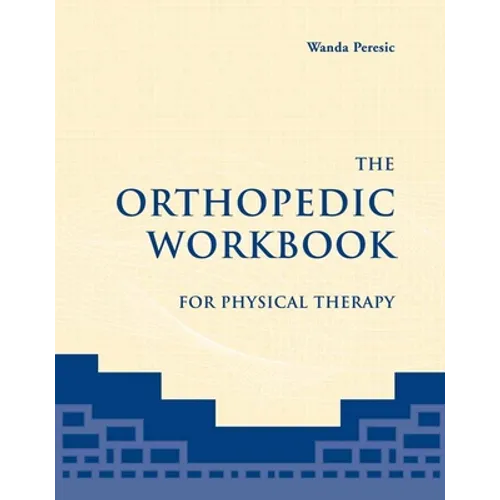 The Orthopedic Workbook for Physical Therapy - Paperback