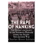 The Rape of Nanking: The History and Legacy of the Notorious Massacre during the Second Sino-Japanese War - Paperback