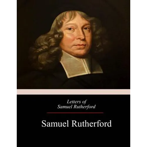 Letters of Samuel Rutherford - Paperback