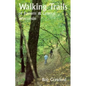 Walking Trails of Eastern and Central Wisconsin - Paperback