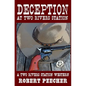 Deception at Two Rivers Station - Paperback