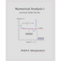 Numerical Analysis I: Lecture Slide Series - Paperback