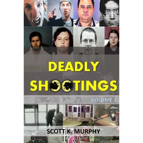 Deadly Shootings - Paperback