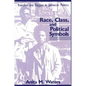 Race, Class, and Political Symbols: Rastafari and Reggae in Jamaican Politics - Paperback