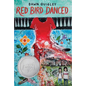 Red Bird Danced - Hardcover
