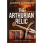 The Arthurian Relic - Paperback