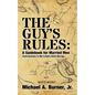 The Guy's Rules: A Guidebook for Married Men - Paperback