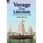 Voyage of the Liberdade: From Brazil Through the Caribbean to the United States of America, 1888 - Hardcover