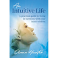 An Intuitive Life: A practical guide to living in harmony with your inner wisdom - Paperback
