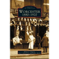 Worcester: 1880-1920 - Hardcover