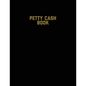 Petty Cash Book: Voucher Log, Balance Record, Keep Track Of Small Business Accounts & Personal Accounting Ledger, Expenses & Income Bookkeeping Journa - Paperback