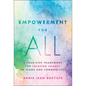 Empowerment for All: A Four-Step Framework for Creating Change in Teams and Communities - Hardcover