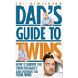 Dad's Guide to Twins: How to Survive the Twin Pregnancy and Prepare for Your Twins - Paperback