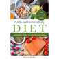 Anti-Inflammatory Diet: A Nutritionist's Guide to Reduce Inflammation Naturally - Calm Hashimoto's, Crohn's, Ibs & Other Autoimmune Disorders - Paperback