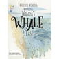 Watchful Wishing Whirling Wanda's Whale Pleas! - Hardcover