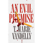 An Evil Premise - Paperback