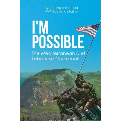 I'm Possible: The Mediterranean Diet Lebanese Cookbook - Paperback