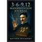 3-6-9, 12 Manifestation Journal - Paperback
